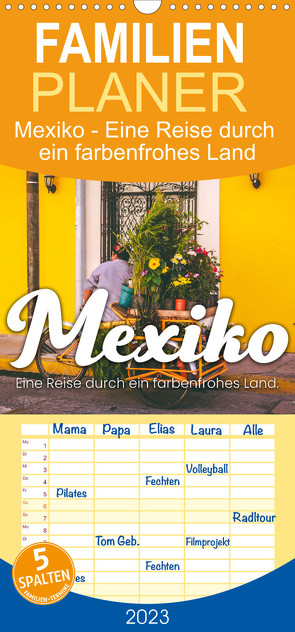 Familienplaner Mexiko – Eine Reise durch ein farbenfrohes Land. (Wandkalender 2023 , 21 cm x 45 cm, hoch) von SF