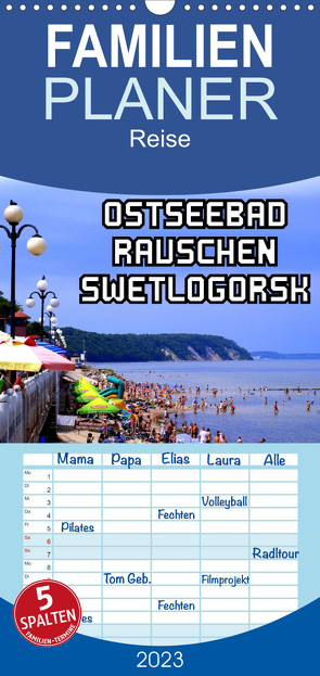 Familienplaner Ostseebad Rauschen Swetlogorsk (Wandkalender 2023 , 21 cm x 45 cm, hoch) von von Loewis of Menar,  Henning