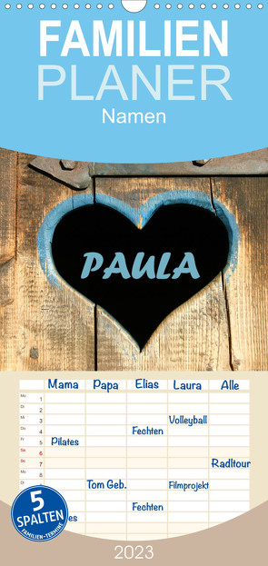 Familienplaner PAULA-Namenskalender (Wandkalender 2023 , 21 cm x 45 cm, hoch) von SchnelleWelten