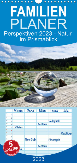 Familienplaner Perspektiven 2023 – Natur im Prismablick (Wandkalender 2023 , 21 cm x 45 cm, hoch) von Schönharting,  Birgit