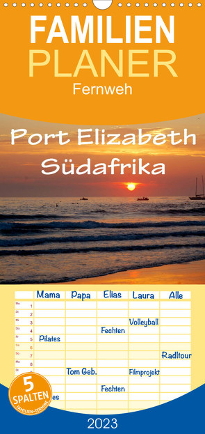 Familienplaner Port Elizabeth – Südafrika – Impressionen einer Stadt in Bildern (Wandkalender 2023 , 21 cm x 45 cm, hoch) von van Wyk - www.germanpix.net,  Anke