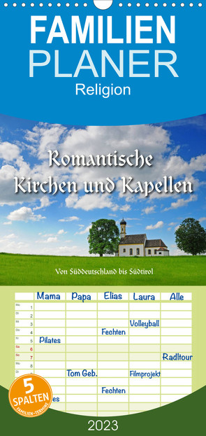 Familienplaner Romantische Kirchen und Kapellen (Wandkalender 2023 , 21 cm x 45 cm, hoch) von Ratzer,  Reinhold