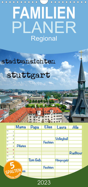 Familienplaner stadtansichten stuttgart (Wandkalender 2023 , 21 cm x 45 cm, hoch) von Pfeiffer,  Ralf