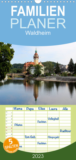 Familienplaner Waldheim (Wandkalender 2023 , 21 cm x 45 cm, hoch) von hochbildfoto-4you.de,  H.Taube