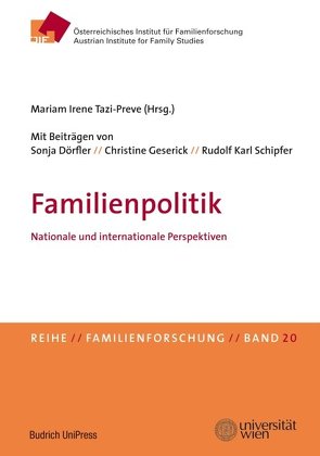 Familienpolitik von Dörfler,  Sonja, Geserick,  Christine, Schipfer,  Rudolf Karl, Tazi-Preve,  Mariam Irene