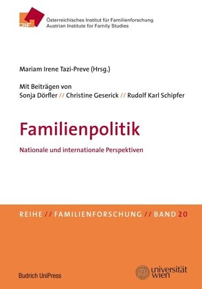 Familienpolitik von Dörfler,  Sonja, Geserick,  Christine, Schipfer,  Rudolf Karl, Tazi-Preve,  Mariam Irene