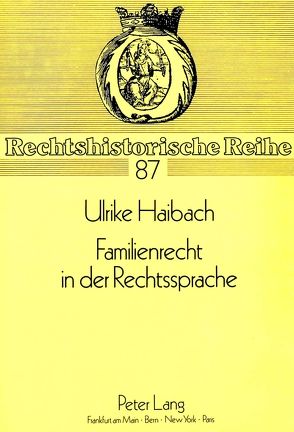 Familienrecht in der Rechtssprache von Haibach,  Ulricke