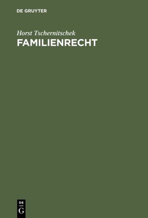 Familienrecht von Tschernitschek,  Horst