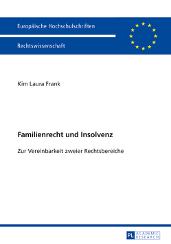 Familienrecht und Insolvenz von Frank,  Kim Laura