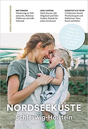 Familienreiseführer Nordseeküste Schleswig-Holstein von Gonsior,  Kerstin