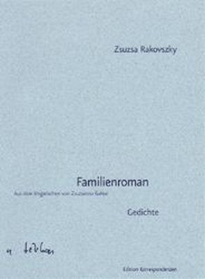 Familienroman von Gahse,  Zsuzsanna, Rakovszky,  Zsuzsa