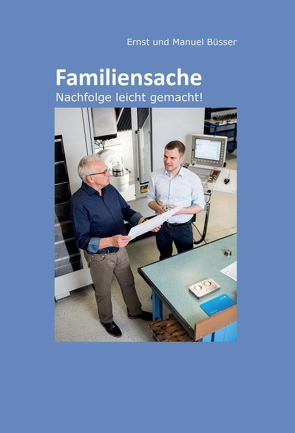 Familiensache von Büsser,  Ernst und Manuel