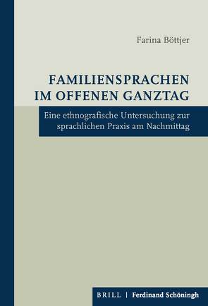 Familiensprachen im Offenen Ganztag von Böttjer,  Farina