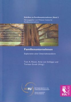 Familienunternehmen von Groth,  Torsten, Rüsen,  Tom A., von Schlippe,  Arist