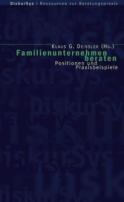 Familienunternehmen beraten von Deissler,  Klaus G.