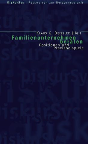 Familienunternehmen beraten von Deissler,  Klaus G.