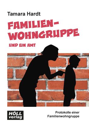 Familienwohngruppe und ein Amt von Hardt,  Tamara