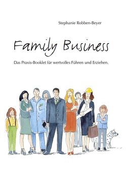 Family Business von Robben-Beyer,  Stephanie