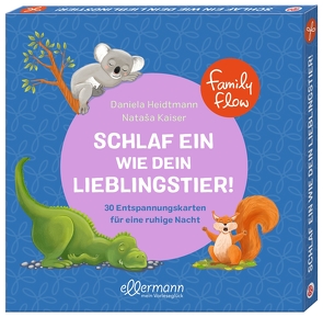 FamilyFlow. Schlaf ein wie dein Lieblingstier von Heidtmann,  Daniela, Kaiser,  Nataša