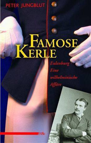 Famose Kerle von Jungblut,  Peter