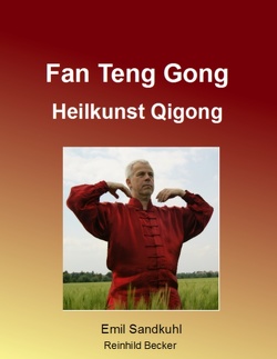 Fan Teng Gong von Becker,  Reinhild, Sandkuhl,  Emil