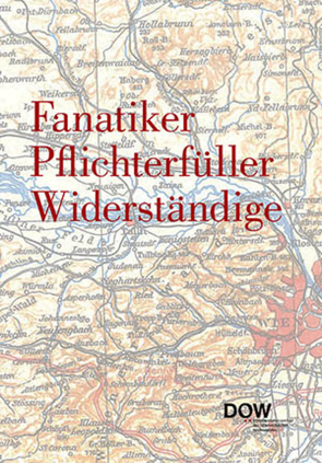 Fanatiker Pflichterfüller Widerständige von Schindler,  Christine