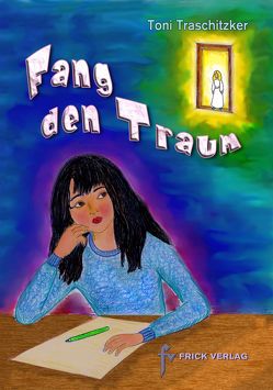 Fang den Traum von Traschitzker,  Toni