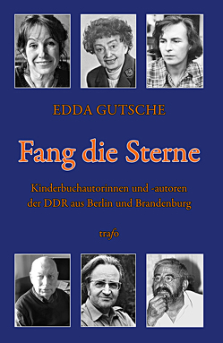 Fang die Sterne von Gutsche,  Edda