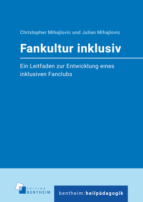 Fankultur inklusiv von Mihajlovic,  Christopher, Mihajlovic,  Julian