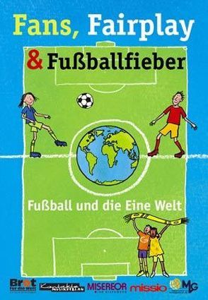 Fans, Fairplay & Fußballfieber von Bernhard-Kress,  Margret, Bücken,  Eckart, Horn,  Reinhard, Mölders,  Rita, Schön,  Benhard, Schröder,  Dorothe