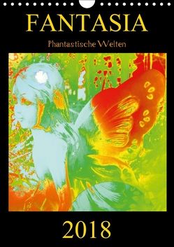 FANTASIA – Phantastische Welten (Wandkalender 2018 DIN A4 hoch) von Labusch,  Ramon