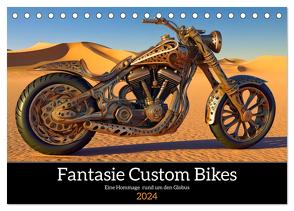 Fantasie Custom Bikes – Eine Hommage rund um den Globus (Tischkalender 2024 DIN A5 quer), CALVENDO Monatskalender von Frost,  Anja