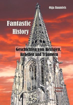 Fantastic History von Baumfels,  Olga