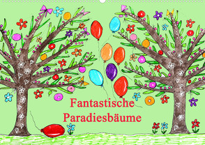 Fantastiche Paradiesbäume (Wandkalender 2024 DIN A2 quer) von Sarnade