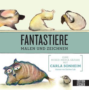 Fantastiere malen und zeichnen von Henninger,  Hanne, Sonheim,  Carla