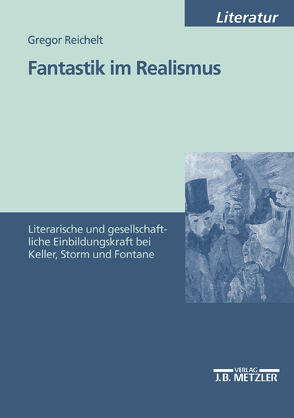 Fantastik im Realismus von Reichelt,  Gregor