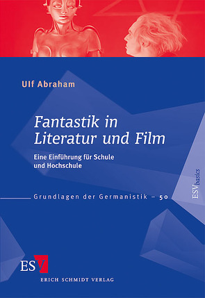 Fantastik in Literatur und Film von Abraham,  Ulf