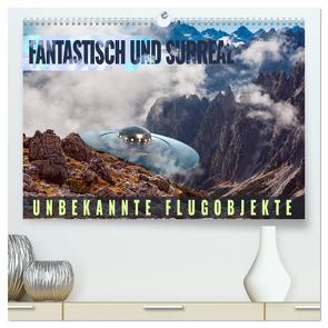 Fantastisch und surreal – unbekannte Flugobjekte (hochwertiger Premium Wandkalender 2024 DIN A2 quer), Kunstdruck in Hochglanz von Thoermer,  Val