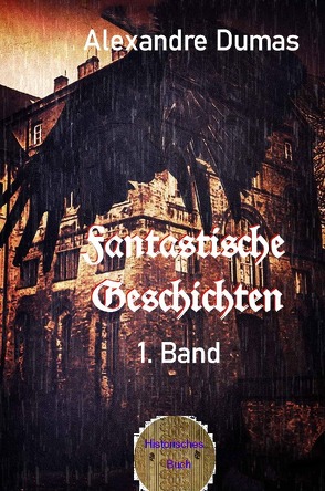 Fantastische Geschichten, 1. Band von Brendel,  Walter, Dumas d.Ä.,  Alexandre