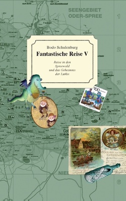 Fantastische Reise V von Schulenburg,  Bodo