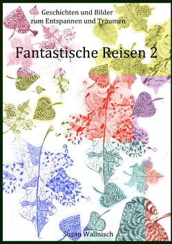 Fantastische Reisen 2 von Wallnisch,  Ida, Wallnisch,  Susan