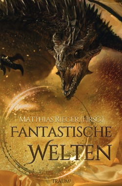 Fantastische Welten 2020 von Rieger,  Matthias