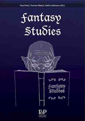 Fantasy Studies von Ferstl,  Paul, Walach,  Thomas, Zahlmann,  Stefan