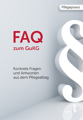 FAQ zum GuKG von Resetarics,  Paul