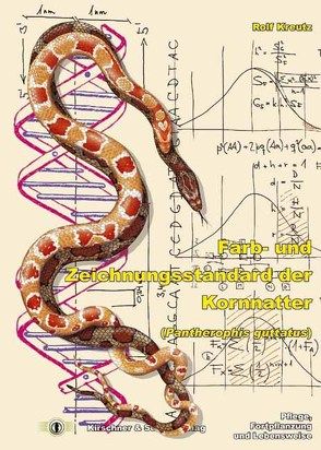 Farb- und Zeichnungsstandard der Kornnatter (Pantherophis guttatus) von Kliment,  Petr, Kreutz,  Rolf