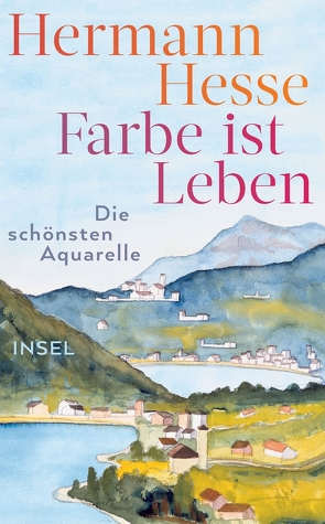 Farbe ist Leben von Hesse,  Hermann, Michels,  Volker