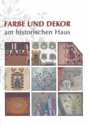 Farbe und Dekor am historischen Haus von May,  Herbert, Waldemer,  Georg, Weidlich,  Ariane