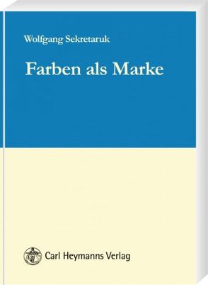 Farben als Marke von Sekretaruk,  Wolfgang