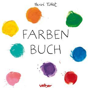 Farben Buch von Tullet,  Hervé