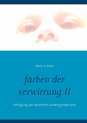 farben der verwirrung II von kraus,  mario h.